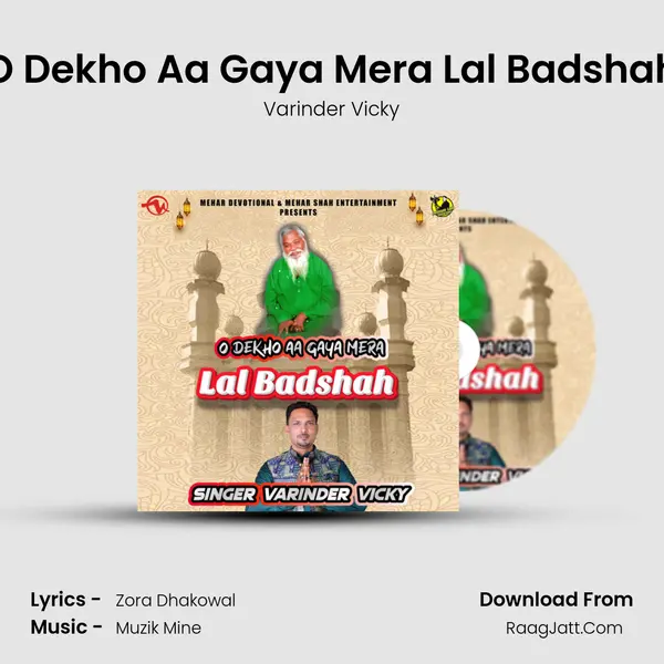 O Dekho Aa Gaya Mera Lal Badshah mp3 song