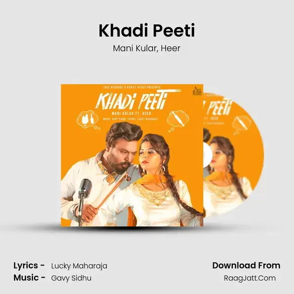 Khadi Peeti Song mp3 | Mani Kular