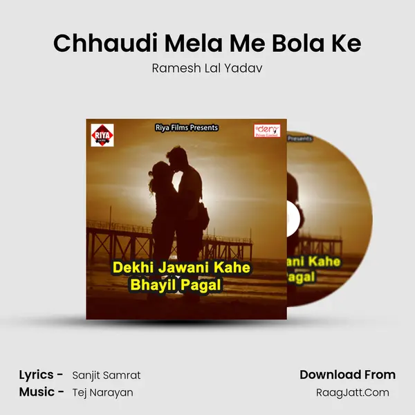 Chhaudi Mela Me Bola Ke mp3 song