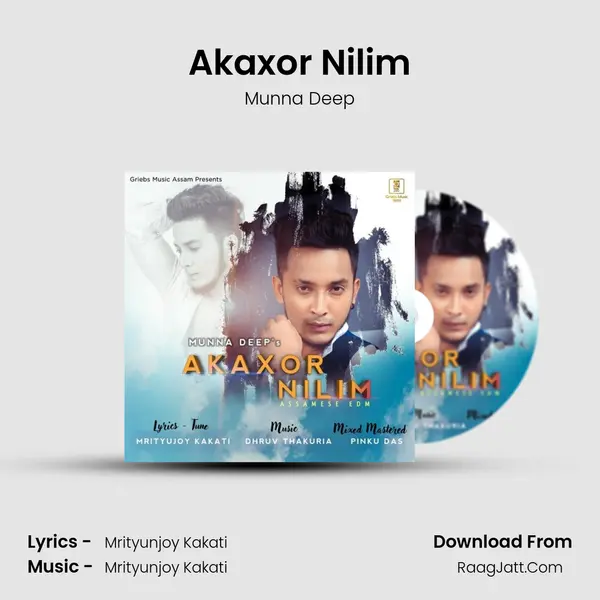 Akaxor Nilim Song mp3 | Munna Deep