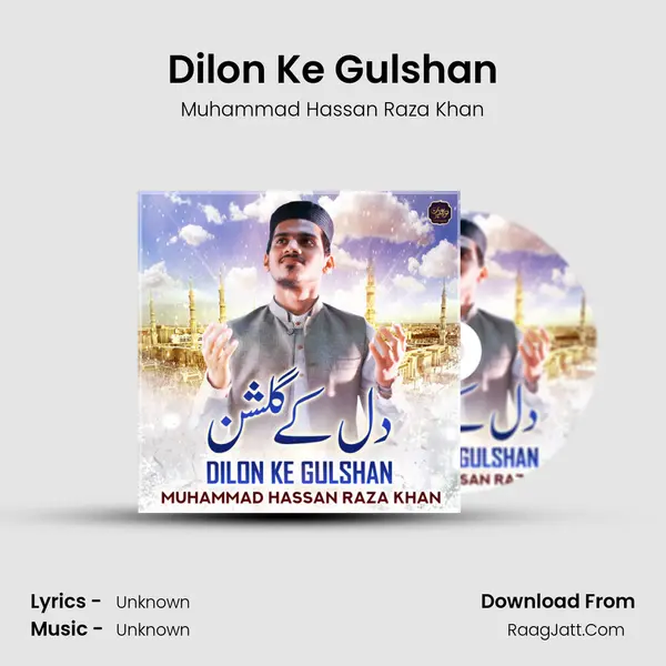 Dilon Ke Gulshan - Single - Muhammad Hassan Raza Khan