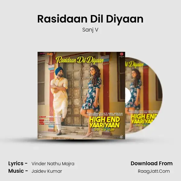 Rasidaan Dil Diyaan Song mp3 | Sanj V