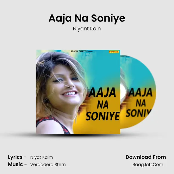 Aaja Na Soniye Song mp3 | Niyant Kain