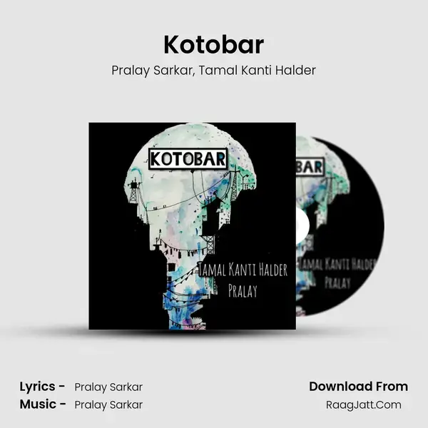 Kotobar - Pralay Sarkar