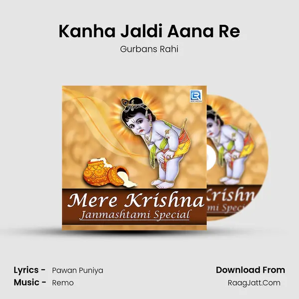 Kanha Jaldi Aana Re mp3 song