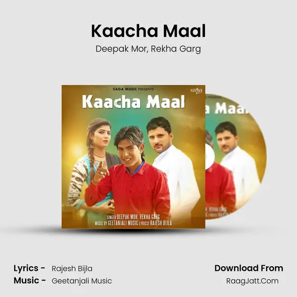 Kaacha Maal Song mp3 | Deepak Mor