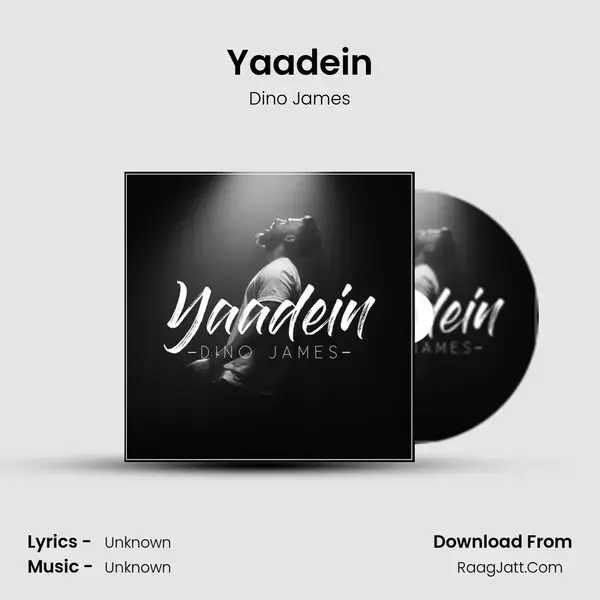 Yaadein Song mp3 | Dino James