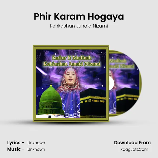 Phir Karam Hogaya Song mp3 | Kehkashan Junaid Nizami