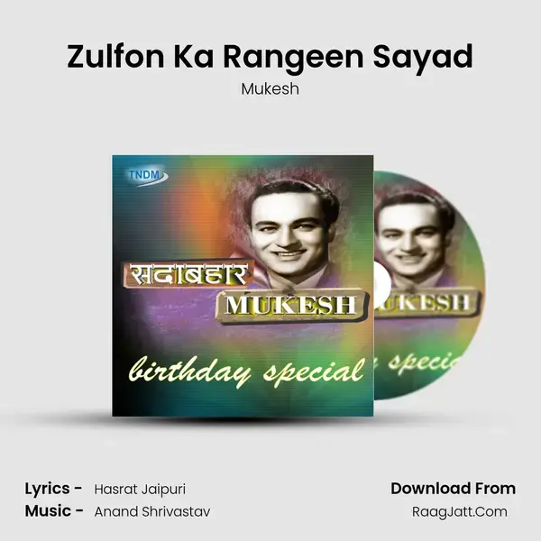 Zulfon Ka Rangeen Sayad mp3 song