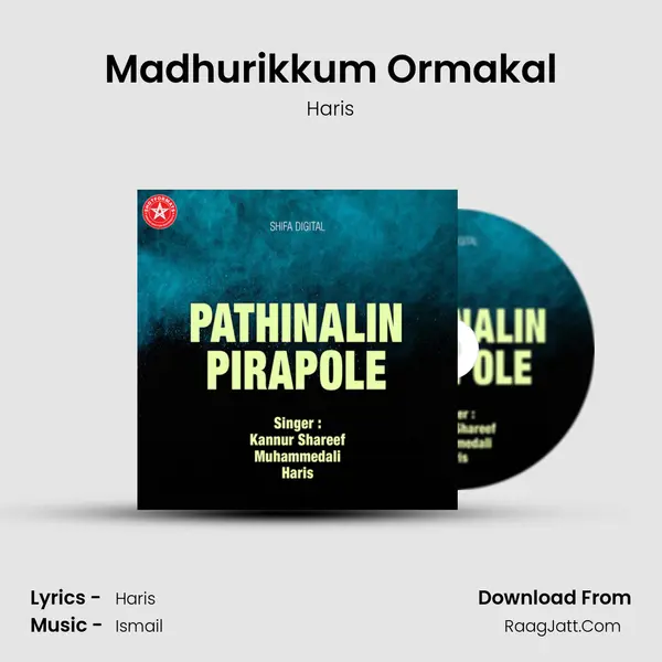 Madhurikkum Ormakal Song mp3 | Haris