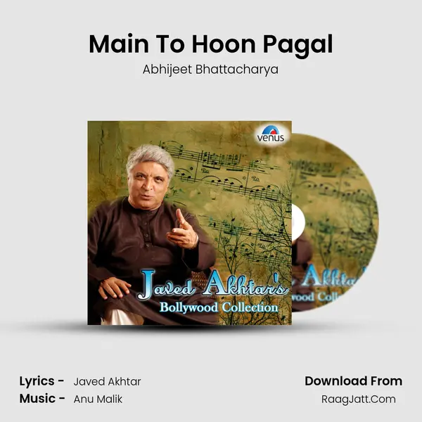 Main To Hoon Pagal Song mp3 | Abhijeet Bhattacharya