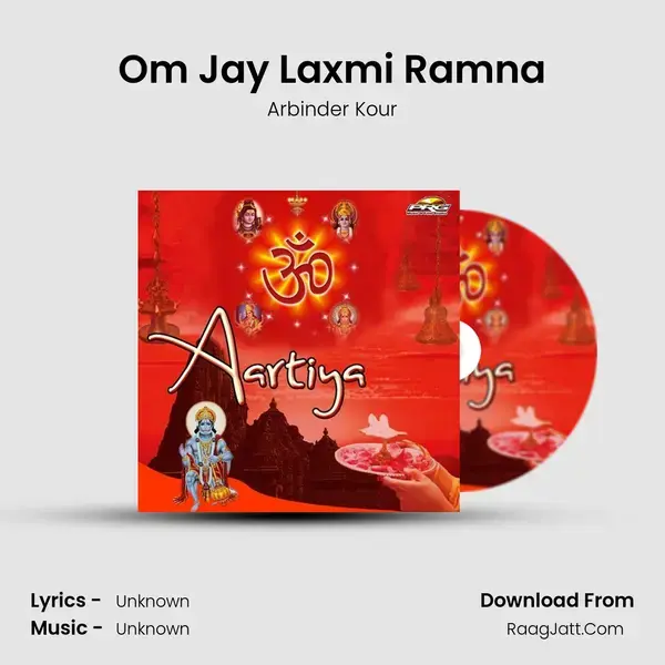 Om Jay Laxmi Ramna Song mp3 | Arbinder Kour