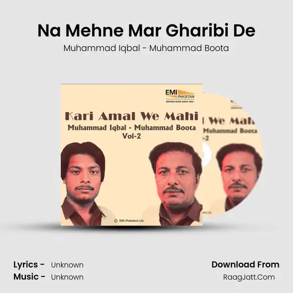 Na Mehne Mar Gharibi De Song mp3 | Muhammad Iqbal - Muhammad Boota