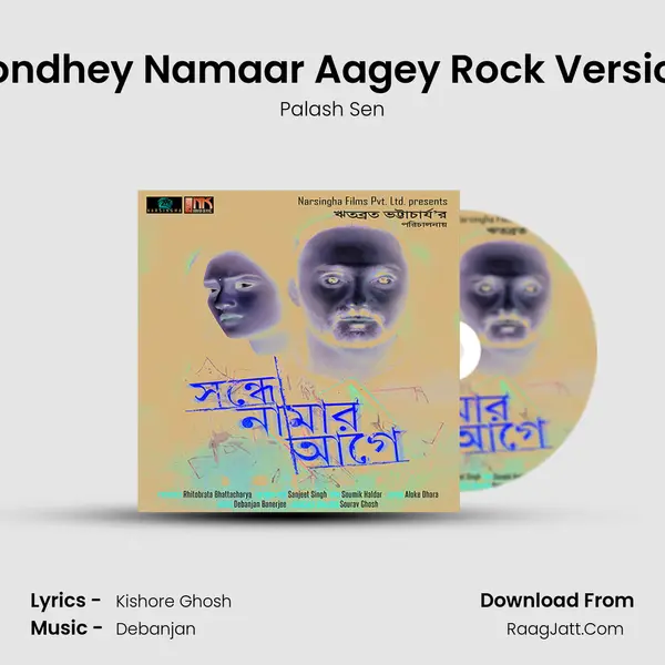 Sondhey Namaar Aagey Rock Version Song mp3 | Palash Sen