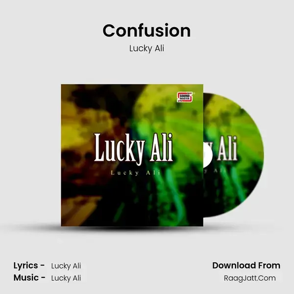 Confusion Song mp3 | Lucky Ali