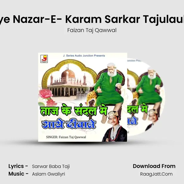 Kijiye Nazar-E- Karam Sarkar Tajulauliya Song mp3 | Faizan Taj Qawwal