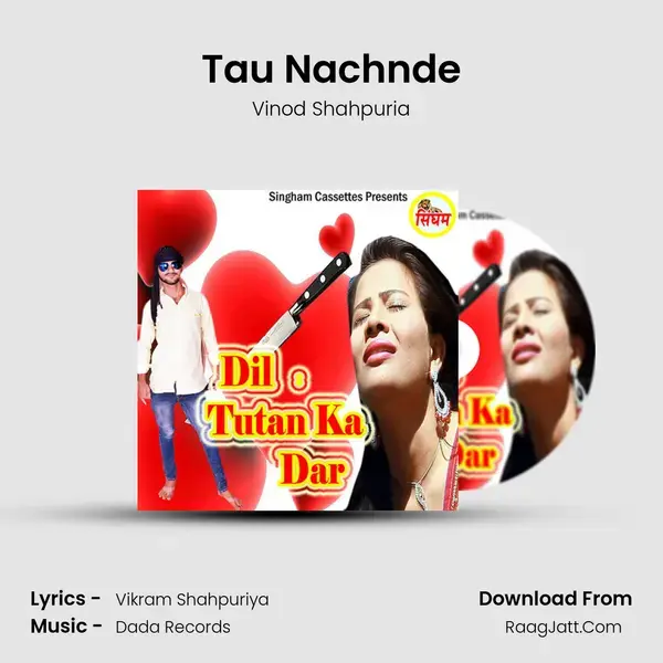 Tau Nachnde Song mp3 | Vinod Shahpuria