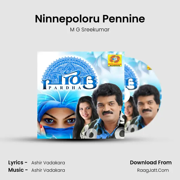 Ninnepoloru Pennine Song mp3 | M G Sreekumar