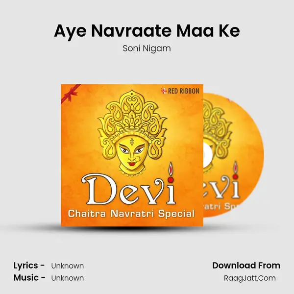 Aye Navraate Maa Ke Song mp3 | Soni Nigam