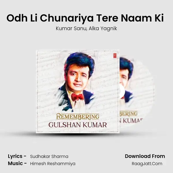 Odh Li Chunariya Tere Naam Ki (From Pyaar Kiya To Darna Kya) Song mp3 | Kumar Sanu