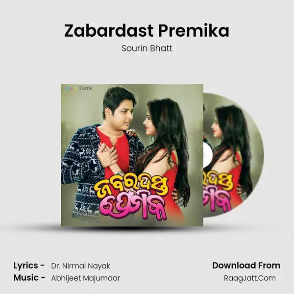 Zabardast Premika Song mp3 | Sourin Bhatt