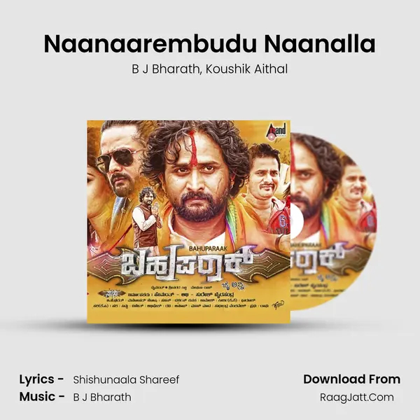 Naanaarembudu Naanalla Song mp3 | B J Bharath