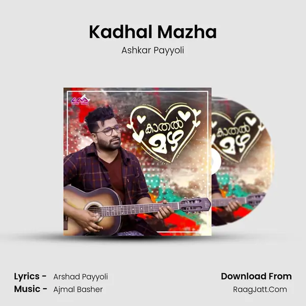 Kadhal Mazha Song mp3 | Ashkar Payyoli