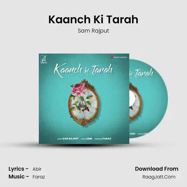 Kaanch Ki Tarah mp3 song