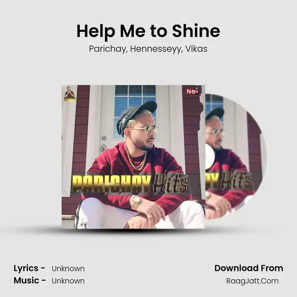 Help Me to Shine Song mp3 | Parichay