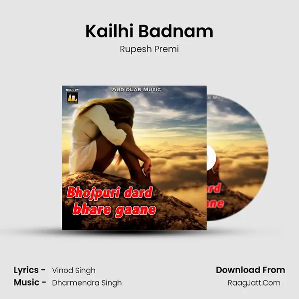 Kailhi Badnam Song mp3 | Rupesh Premi