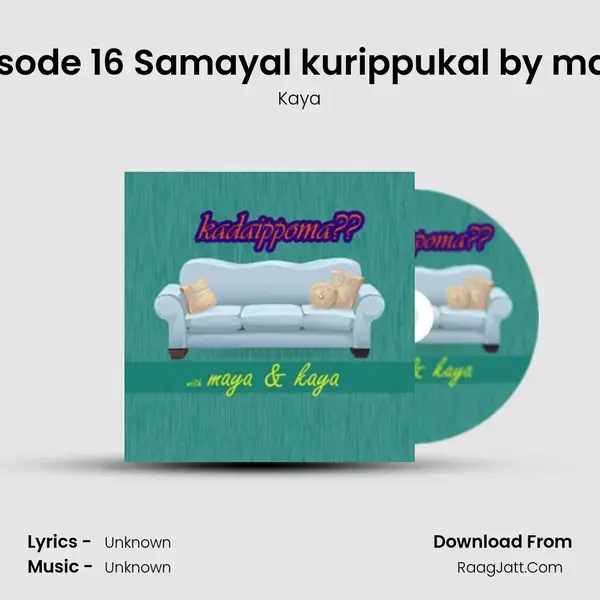 Episode 16 Samayal kurippukal by maya mp3 song