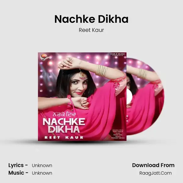 Nachke Dikha mp3 song