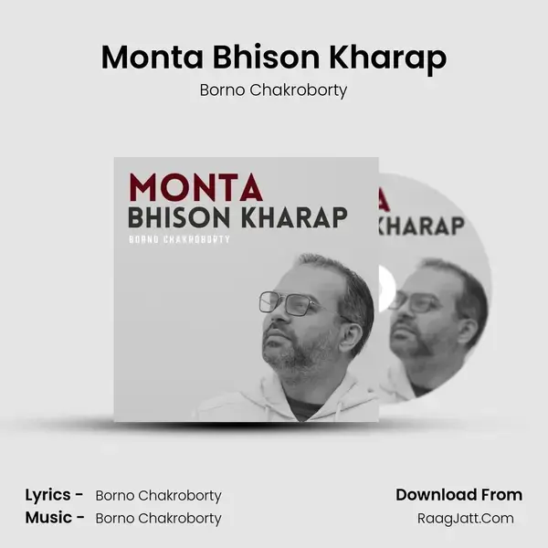 Monta Bhison Kharap mp3 song