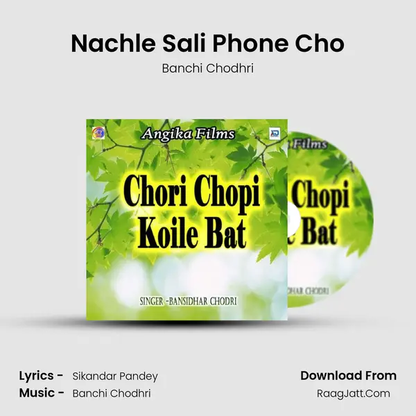 Nachle Sali Phone Cho Song mp3 | Banchi Chodhri