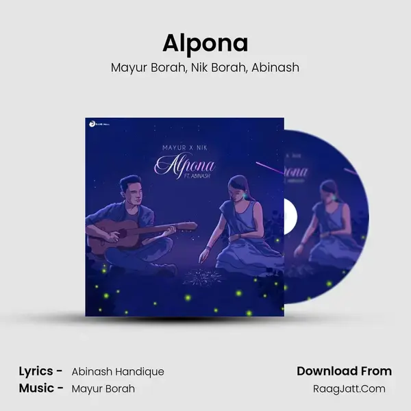 Alpona Song mp3 | Mayur Borah