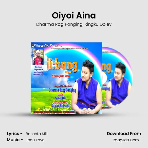 Oiyoi Aina Song mp3 | Dharma Rag Panging