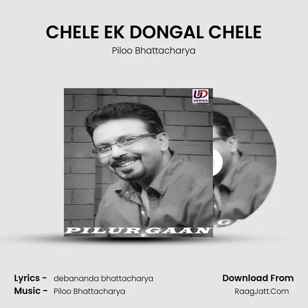 CHELE EK DONGAL CHELE mp3 song