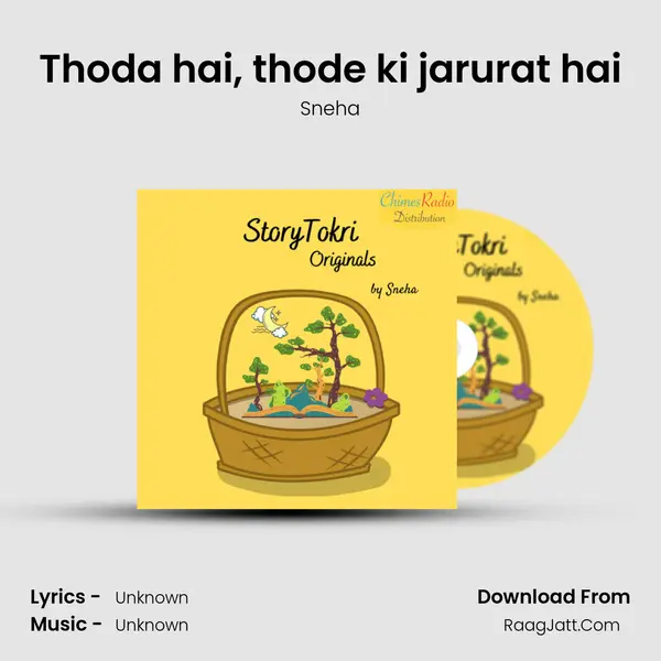 Thoda hai, thode ki jarurat hai Song mp3 | Sneha