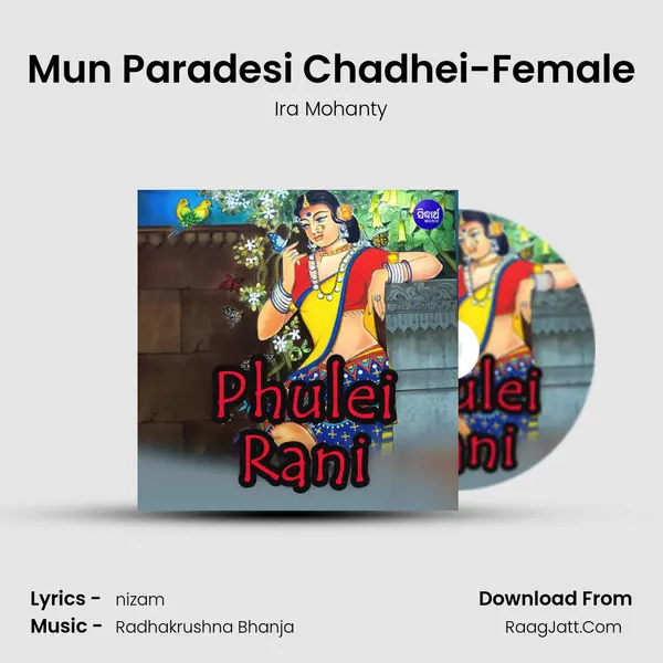 Mun Paradesi Chadhei-Female mp3 song