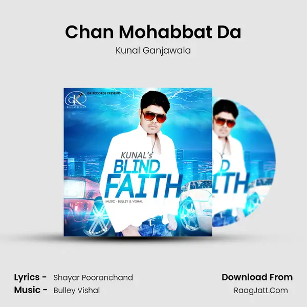 Chan Mohabbat Da Song mp3 | Kunal Ganjawala