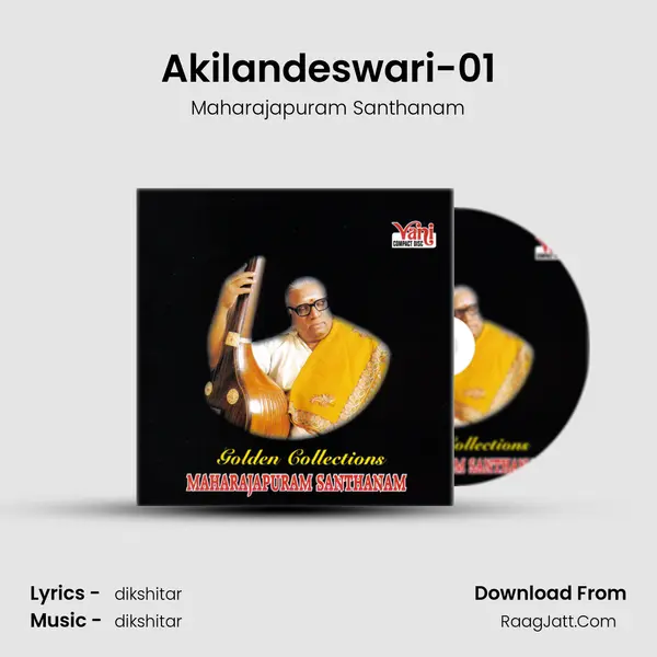 Akilandeswari-01 Song mp3 | Maharajapuram Santhanam