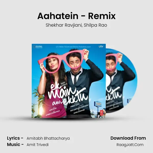 Aahatein - Remix Song mp3 | Shekhar Ravjiani