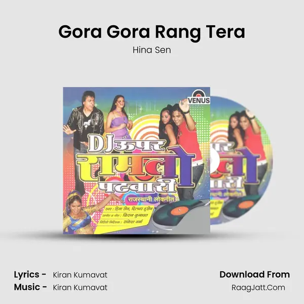 Gora Gora Rang Tera Song mp3 | Hina Sen