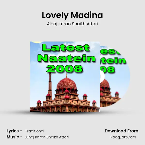 Lovely Madina Song mp3 | Alhaj Imran Shaikh Attari