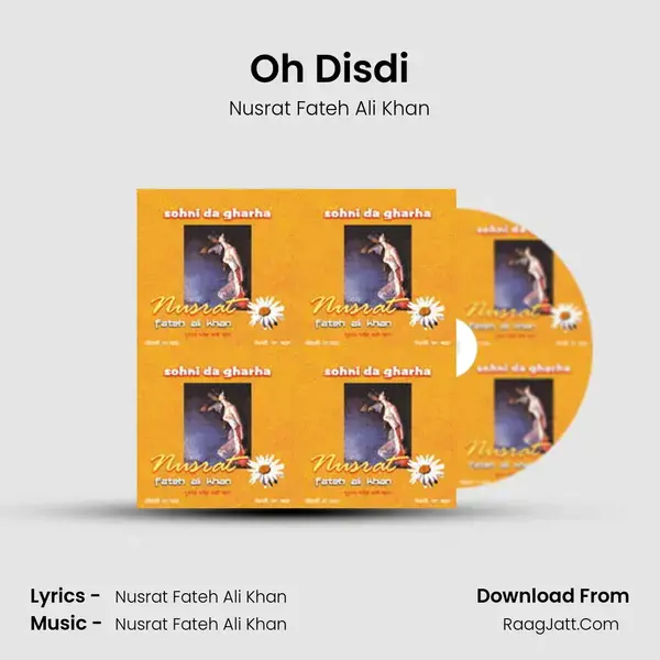 Oh Disdi Song mp3 | Nusrat Fateh Ali Khan