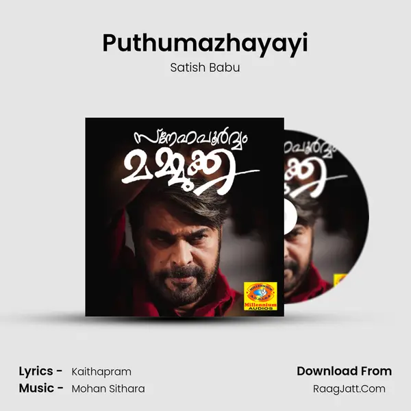 Puthumazhayayi Song mp3 | Satish Babu