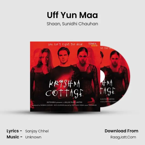 Uff Yun Maa Song mp3 | Shaan