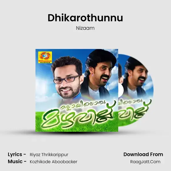 Dhikarothunnu Song mp3 | Nizaam