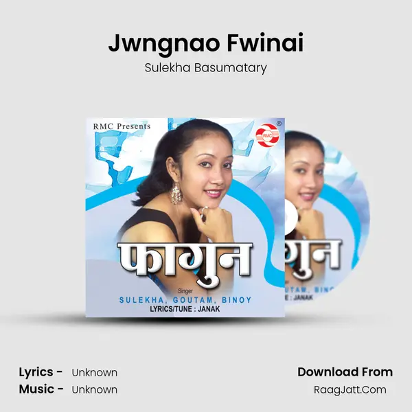 Jwngnao Fwinai Song mp3 | Sulekha Basumatary