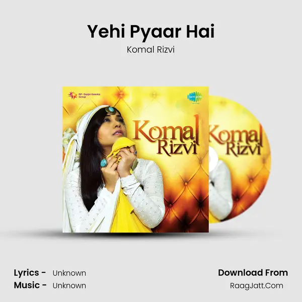 Yehi Pyaar Hai Song mp3 | Komal Rizvi